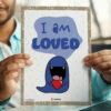 Loved Affirmations Poster I Am decor