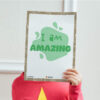 I am Amazing artwork print