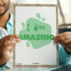 positivity I am Amazing display