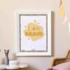 I am brave poster print