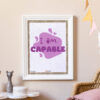 I am Capable Affirmations print