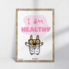office I am Healthy Affirmations display
