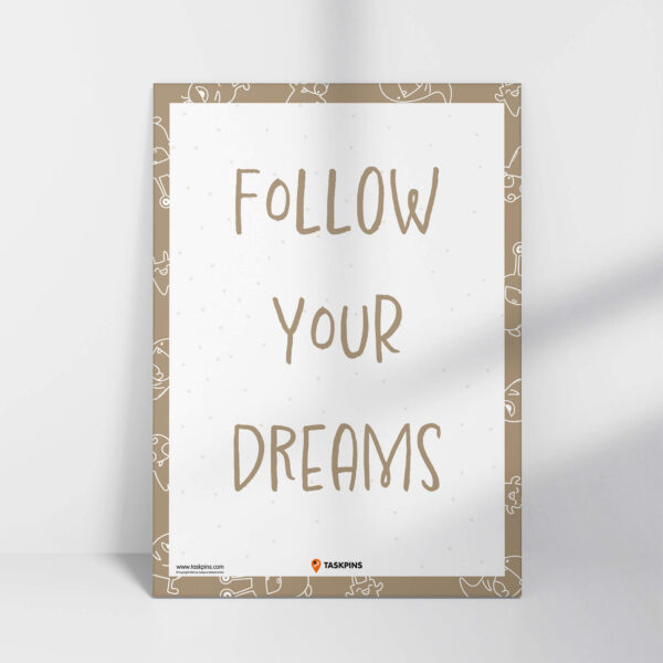 Follow Your Dreams Poster Printable