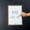 Never Give Up printable decor