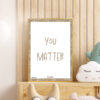 You Matter printable